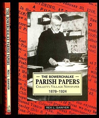 Bowerchalke Parish Papers: Collett's Village Newspaper, 1878-192