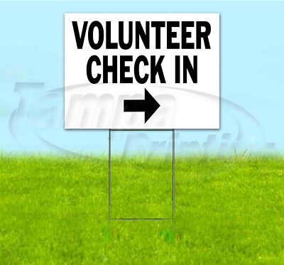 VOLUNTEER CHECK IN ARROW 18x24 Yard Sign WITH STAKE Corrugated DIRECTIONAL