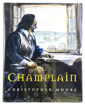 Champlain (Hardcover Book) By Christopher Moore - Biography & Autobiography