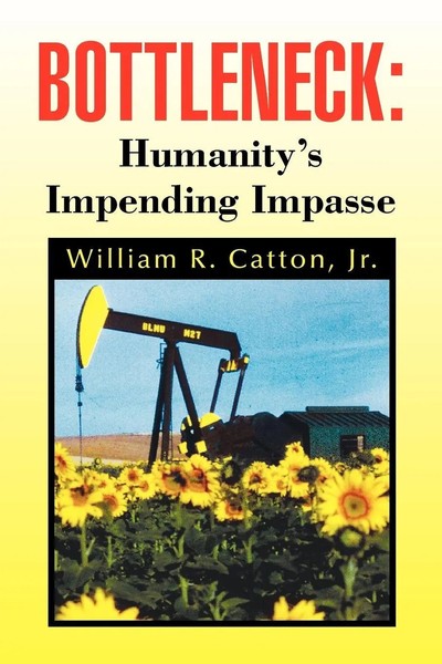 William R. Jr. Catton | Bottleneck | Taschenbuch | Englisch (2009) | Xlibris-image