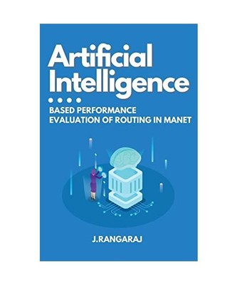 Artificial Intelligence-Based Performance Evaluation of Routing in Manet, J. Ran