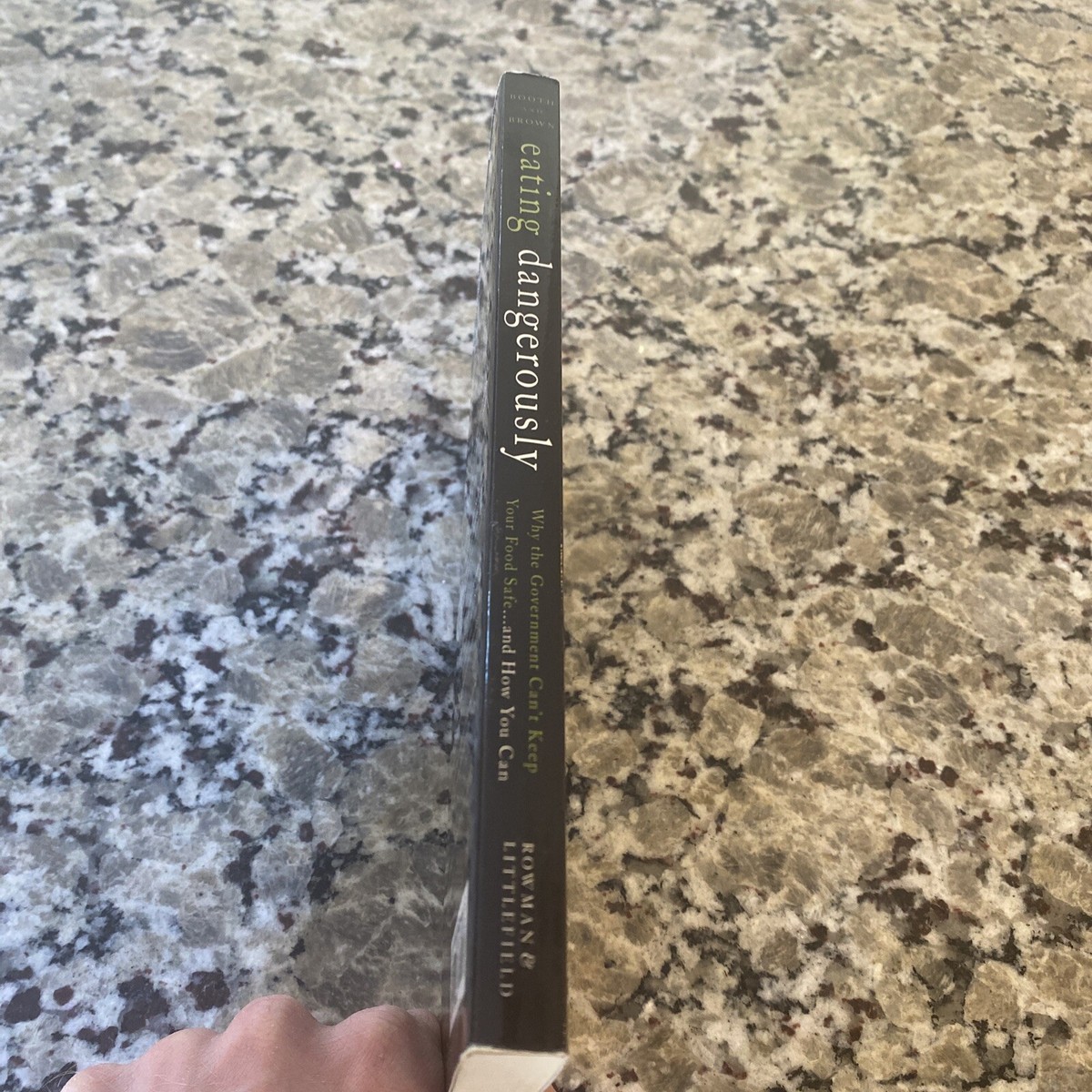 Eating Dangerously Why the Government Can't Keep Your Food Safe