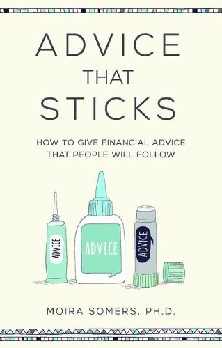 Moira Somers Advice That Sticks (Paperback)