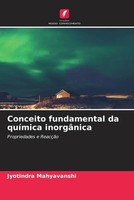 Jyotindra Mahyavanshi | Conceito Fundamental Da QuíMica InorgâNica | Taschenbuch
