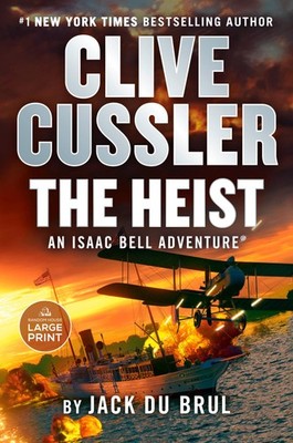 Clive Cussler The Heist (An Isaac Bell Adventure) - paperback Du Brul, Jack