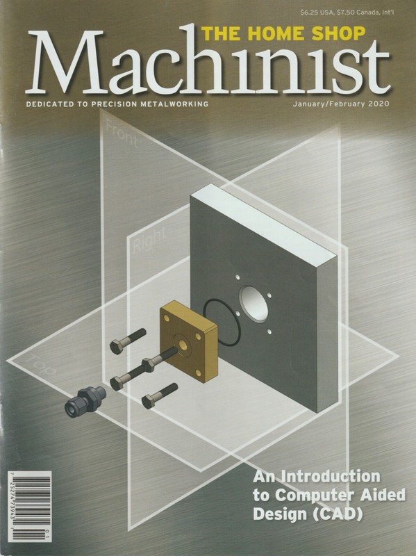 Home Shop Machinist Magazine Vol.39 No.1 January/February 2020