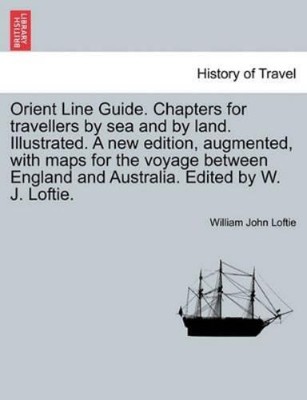William John Lo Orient Line Guide. Chapters for Travelle (Paperback) (UK IMPORT)