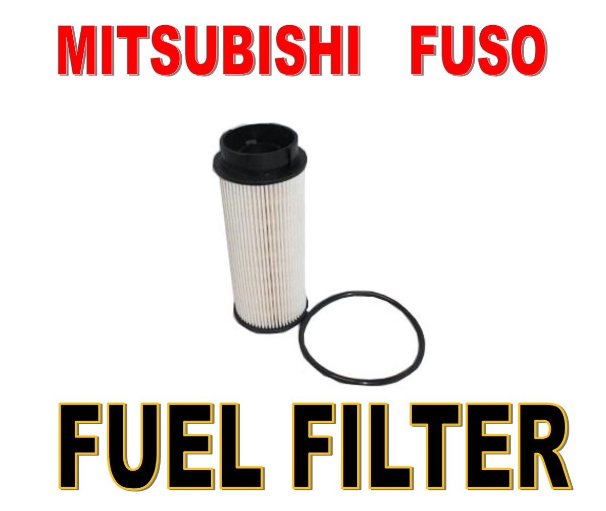 MITSUBISHI FUSO FUEL FILTER #MK667920 - FUSO CANTER (2012