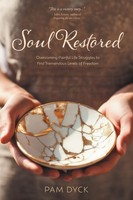 Soul Restored Pam Dyck Taschenbuch Englisch 2024 Friesenpress Ean 9781038304483