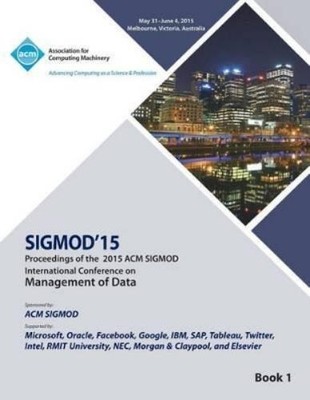 Sigmod SIGMOD 15 International Conference on Management of Data V1 (Taschenbuch)