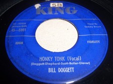 BILL DOGGETT- HONKY TONK- 1956 SOUL 7" SINGLE 45 RPM, KING 45-5001 VG-/VG 