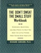 The Don't Sweat the Small Stuff Workbook: Exerci- 0786883510, paperback, Carlson
