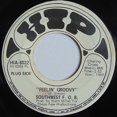  SOUTHWEST F.O.B. ~ FEELIN' GROOVY paul simon PSYCH 45 HIP dj PROMO