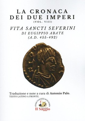 Bücher Chronik der zwei Reiche. Vita Sancti Severini Di Eugippio Abate (AD. 455-49