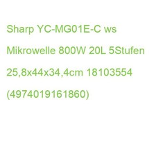Sharp YC-MG01E-C ws Mikrowelle 800W 20L 5Stufen 25,8x44x34,4cm 18103554 (4974019