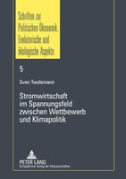 Stromwirtschaft Im Spannungsfeld Zwischen Wettbewerb Und Klimapolitik Sven Twele