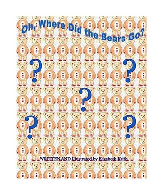 Oh, Where Did the Bears Go?, Elizabeth Keith