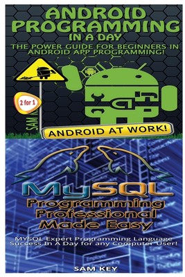 Sam Key Android Programming in a Day! & MySQL Programm (Taschenbuch) (US IMPORT)