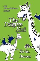 Kevin Bower | The Dragon's End | Taschenbuch | Englisch (2011) | Xlibris