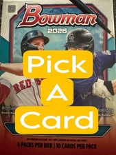 2026 Bowman Baseball  Pick A Card Various Chrome /Base $0 Ship When Buy 15 Cards