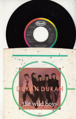 DURAN DURAN - THE WILD BOYS - ORIGINAL CAPITOL RECORDS 45 WPS - GREAT SHAPE