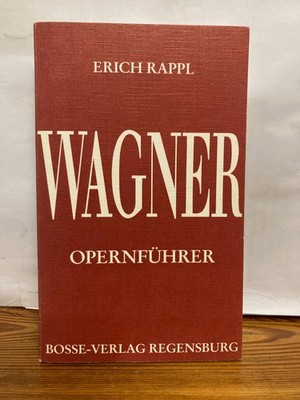 Wagner-Opernführer von Rappl, Erich