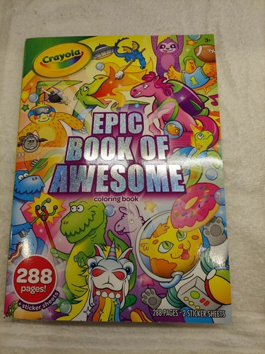 Crayola Epic Book of Awesome Coloring Book 288 Pages 2 Sticker Sheets ...