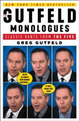 The Gutfeld Monologues: Classic Rants from the Five - Paperback - ACCEPTABLE
