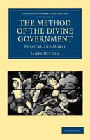 The Method Of The Divine Government James Mccosh Taschenbuch Englisch 2009