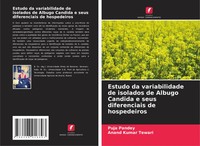 Puja Pandey (U. A.) | Estudo Da Variabilidade De Isolados De Albugo Candida E...