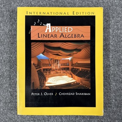 Applied Linear Algebra by Oliver & Shakiban (2006) International Edition PB - VG