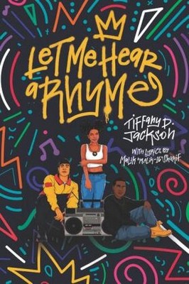 Let Me Hear a Rhyme Tiffany D Jackson
