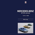Mercedes-Benz W123-Series: All Models 1976 to 1986 by Brian Long (Hardback, 2015)