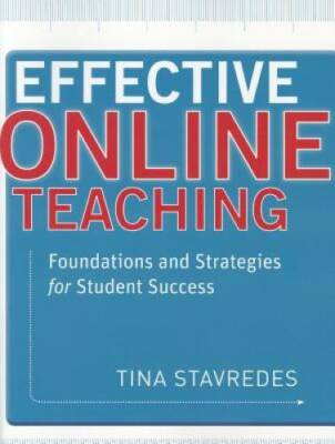 Effective Online Teaching: Foundations and Strategies for Student Success - GOOD