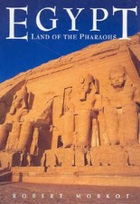 The Egypt : Land of the Pharaohs Paperback Robert Morkot