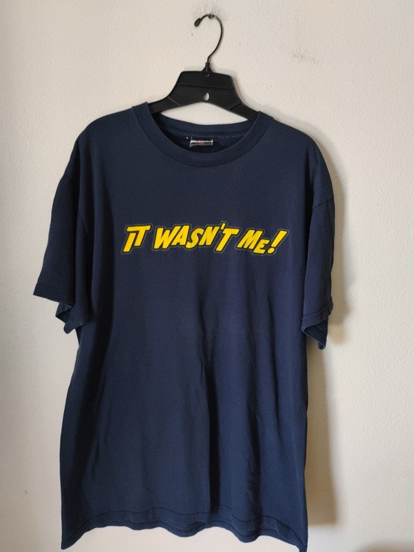 Vintage "It Wasn't Me!" T Shirt Unisex Large