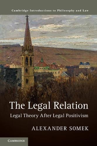 The Legal Relation by Alexander Somek - 9781316648001