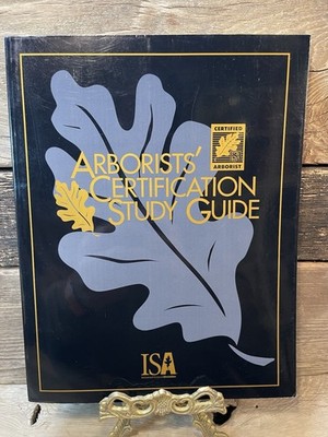 ARBORISTS' CERTIFICATION STUDY GUIDE By Sharon J. Lilly