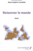 Anne-Sophie Crantelle | Retourner Le Monde. Essai | Taschenbuch | FranzöSisch
