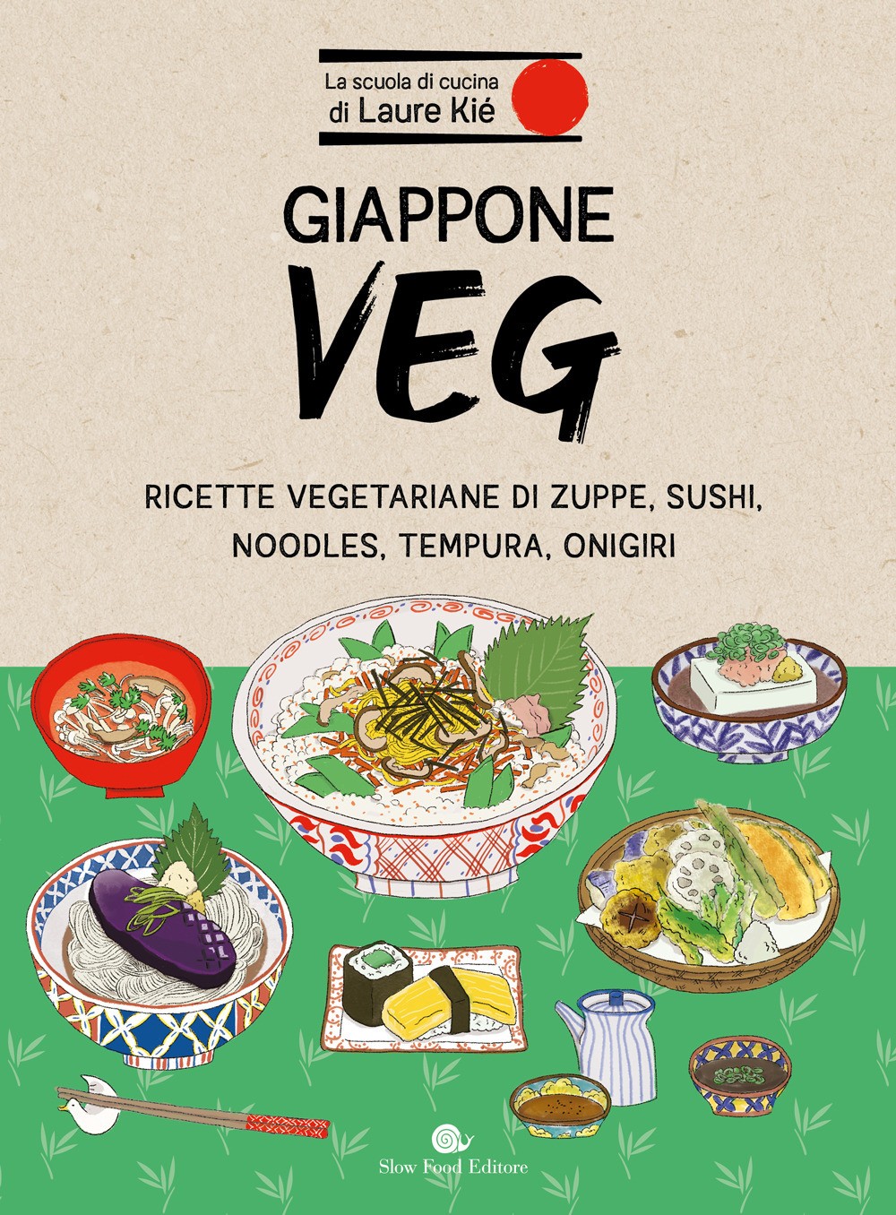 Japan veg. Vegetarische Rezepte für Suppen, Sushi, Nudeln, Tempura, Onigi...
