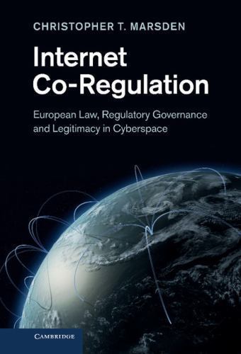 Internet Co-Regulation European Law Regulatory Governance Legitim… 9781107003484