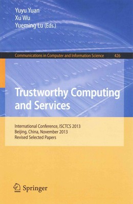 Trustworthy Computing and Services: International Conference, ISCTCS ...