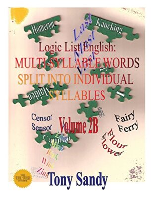 Logic List English: Multi-Syllable Words - Split into Individual Syllables: V-,