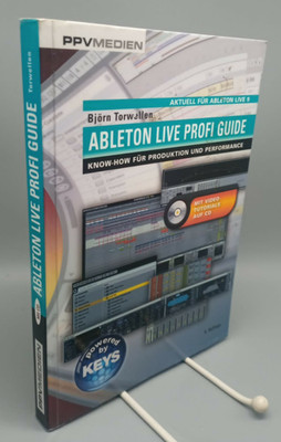 Ableton Live Profi Guide von Björn Torwellen (2017, Taschenbuch)