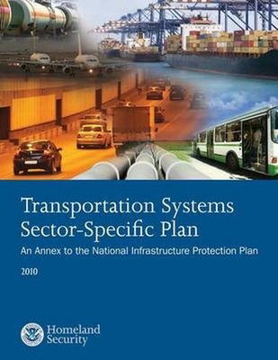 Transportation Systems Sector-Specific Plan: An Annex to the National Infrastruc