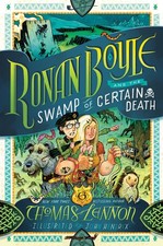 Ronan Boyle and the Swamp of Certain Death (Ronan Boyle #2) - hardcover Lenn...