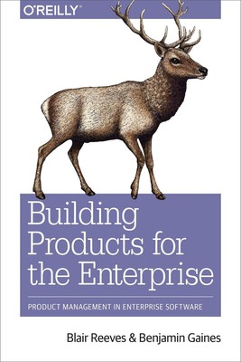 Building Products for the Enterprise | Product Management in Enterprise Software
