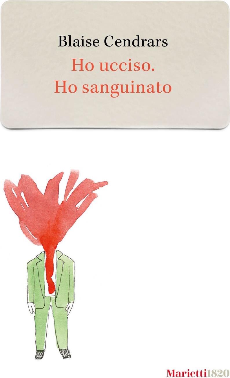 Libri Blaise Cendrars - Ho Ucciso-Ho Sanguinato