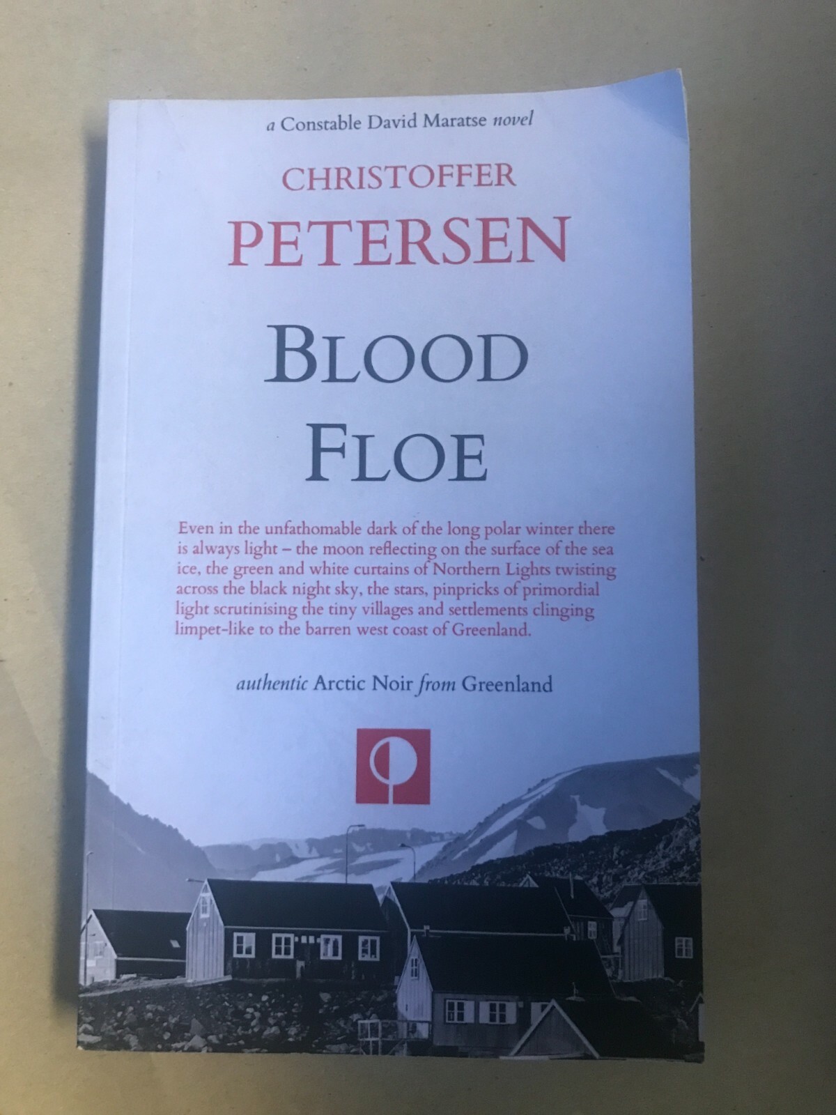 Blood Floe: Conspiracy, Intrigue, and Multiple Homicide in the Arctic
