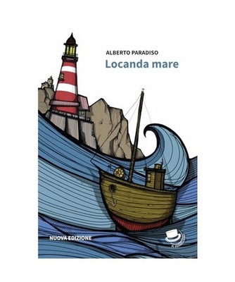 Locanda Mare. Nuova ediz., Paradiso, Alberto